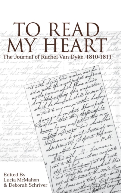 To Read My Heart : The Journal of Rachel Van Dyke, 181-1811, Hardback Book