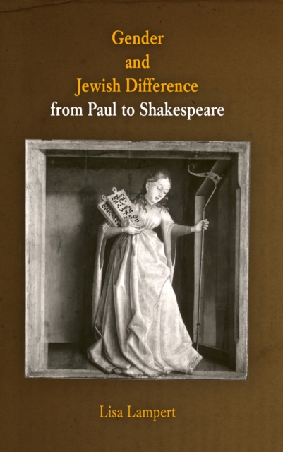 Gender and Jewish Difference from Paul to Shakespeare, Hardback Book
