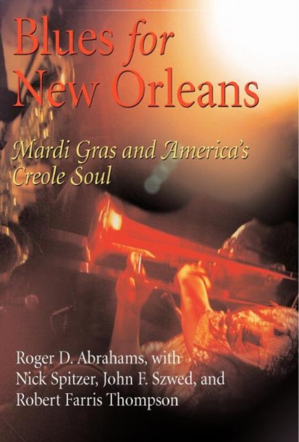 Blues for New Orleans : Mardi Gras and America's Creole Soul, Hardback Book