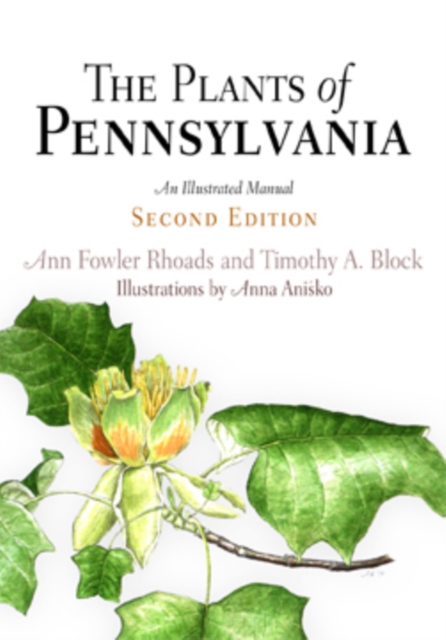 The Plants of Pennsylvania : An Illustrated Manual, Hardback Book