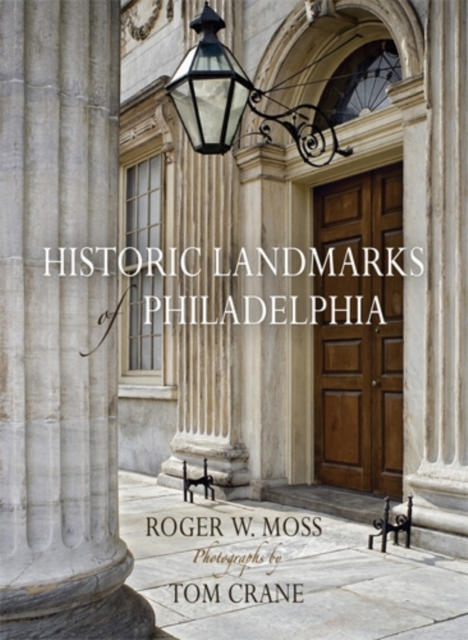 Historic Landmarks of Philadelphia, Hardback Book