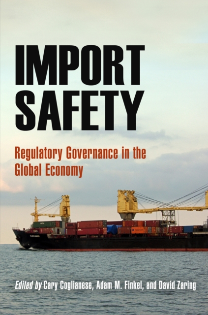 Import Safety : Regulatory Governance in the Global Economy, Hardback Book