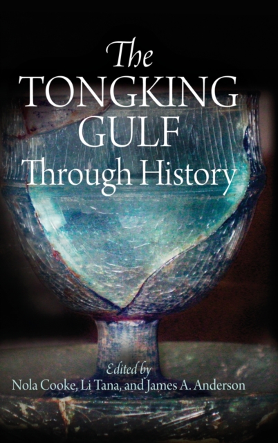 The Tongking Gulf Through History, Hardback Book