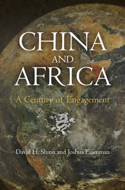 China and Africa : A Century of Engagement, Hardback Book