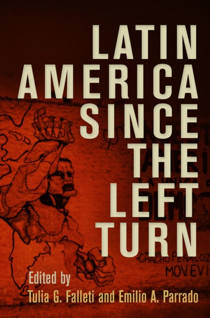Latin America Since the Left Turn, Hardback Book