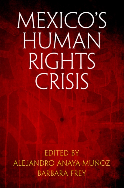 Mexico's Human Rights Crisis, Hardback Book