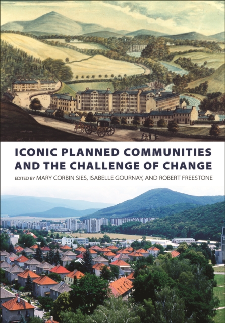 Iconic Planned Communities and the Challenge of Change, Hardback Book
