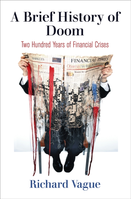 A Brief History of Doom : Two Hundred Years of Financial Crises, Hardback Book