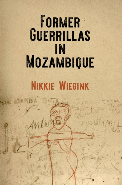 Former Guerrillas in Mozambique, Hardback Book