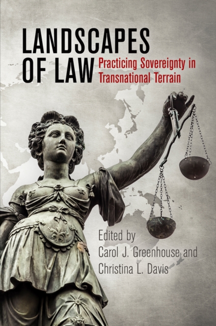 Landscapes of Law : Practicing Sovereignty in Transnational Terrain, Hardback Book