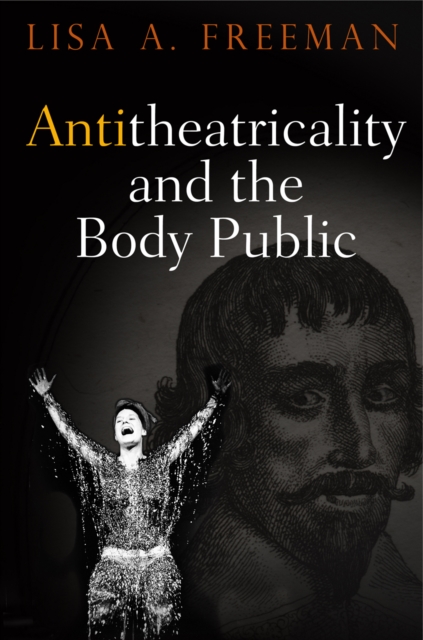 Antitheatricality and the Body Public, PDF eBook