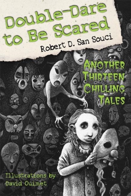 Double-Dare to Be Scared : Another Thirteen Chilling Tales, Hardback Book