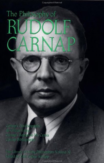 The Philosophy of Rudolf Carnap, Volume 11, Paperback / softback Book