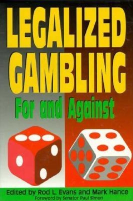 Legalized Gambling : For and Against, Paperback / softback Book