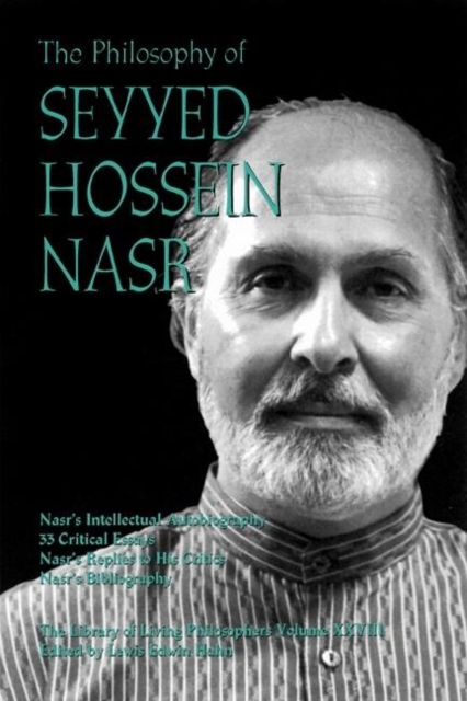 The Philosophy of Seyyed Hossein Nasr, Hardback Book