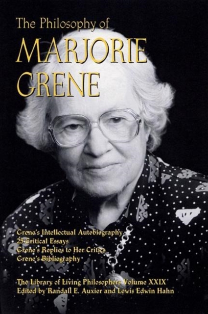 The Philosophy of Marjorie Grene, Paperback / softback Book
