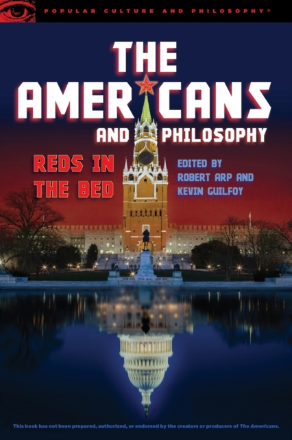 The Americans and Philosophy : Reds in the Bed, Paperback / softback Book