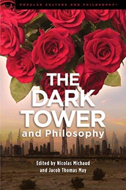 The Dark Tower and Philosophy, Paperback / softback Book