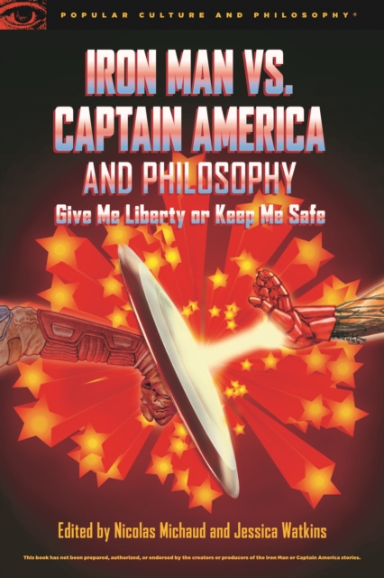 Iron Man vs. Captain America and Philosophy, EPUB eBook