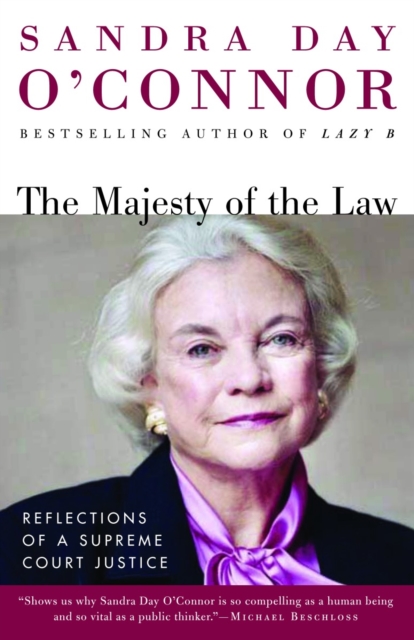 The Majesty of the Law : Reflections of a Supreme Court Justice, Paperback / softback Book