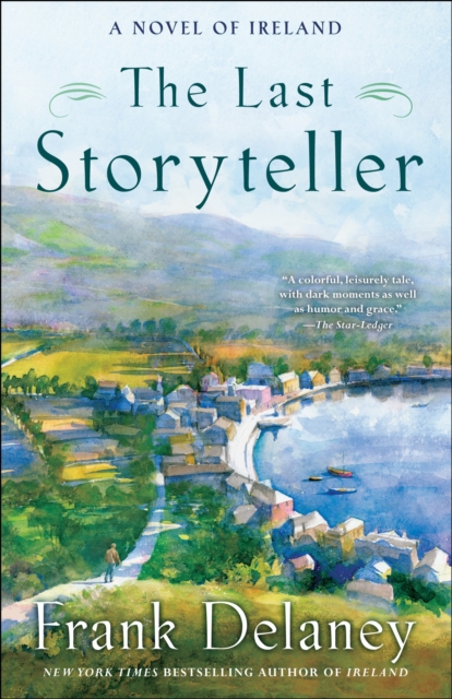 The Last Storyteller : A Novel of Ireland, Paperback / softback Book