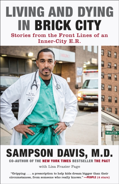 Living and Dying in Brick City : Stories from the Front Lines of an Inner-City E.R., Paperback / softback Book