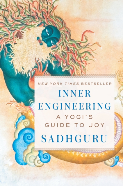 Inner Engineering : A Yogi's Guide to Joy, Hardback Book