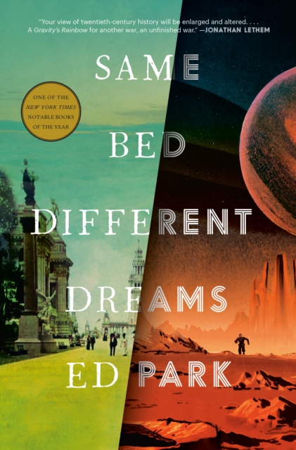 Same Bed Different Dreams : A Novel, Hardback Book