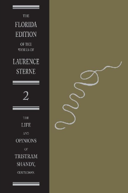 Life and Opinions of Tristram Shandy, Gentleman : The Text, Volume 2, Hardback Book