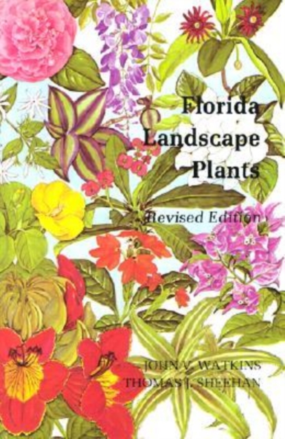 Florida Landscape Plants : Native and Exotic, Paperback / softback Book