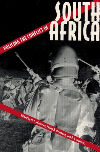 Policing the Conflict in South Africa, Hardback Book