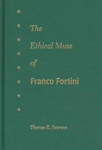 The Ethical Muse of Franco Fortini, Hardback Book