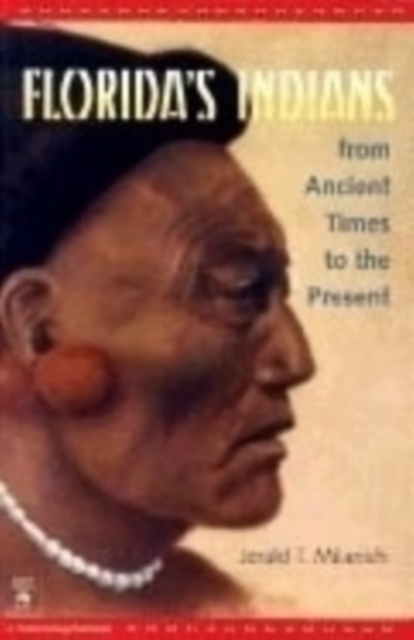 Florida's Indians from Ancient Times to the Present, Paperback / softback Book