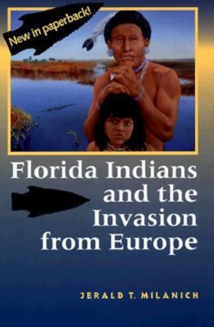 Florida Indians and the Invasion from Europe, Paperback / softback Book