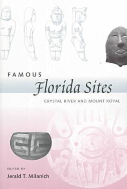 Famous Florida Sites : Crystal River and Mount Royal, Paperback / softback Book