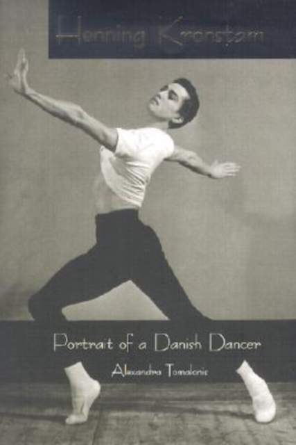 Henning Kronstam : Portrait of a Danish Dancer, Hardback Book