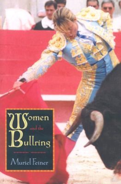 Women and the Bullring, Hardback Book
