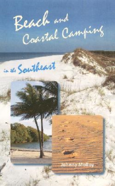 Beach and Coastal Camping in the Southeast, Paperback / softback Book