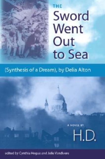 The Sword Went Out to Sea : (Synthesis of a Dream), Hardback Book
