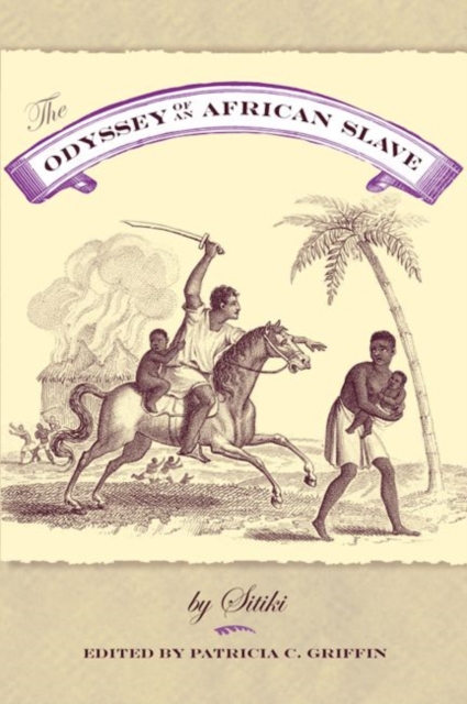 The Odyssey Of An African Slave, Hardback Book