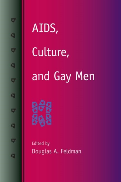 Aids, Culture, And Gay Men, Hardback Book