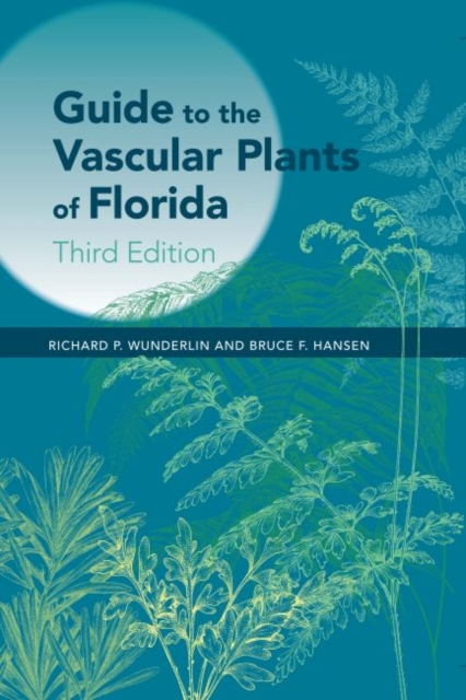 Guide to the Vascular Plants of Florida, Hardback Book