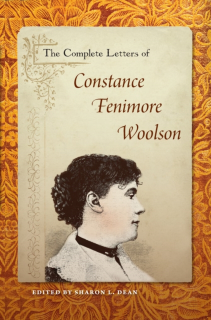 The Complete Letters of Constance Fenimore Woolson, PDF eBook