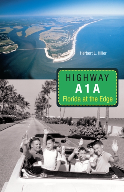 Highway A1A : Florida at the Edge, EPUB eBook