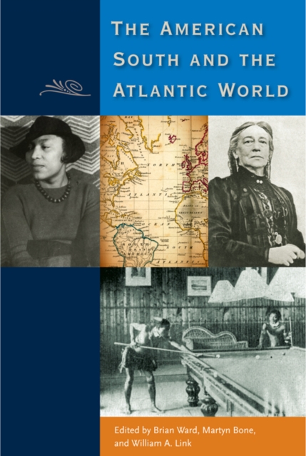 The American South and the Atlantic World, PDF eBook