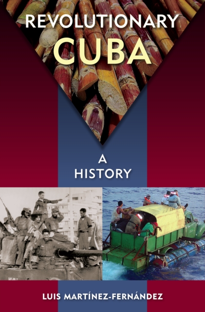 Revolutionary Cuba : A History, PDF eBook