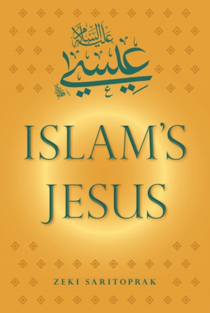 Islam's Jesus, Hardback Book