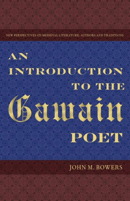 An Introduction to the Gawain Poet, Paperback / softback Book
