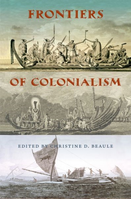 Frontiers of Colonialism, Hardback Book