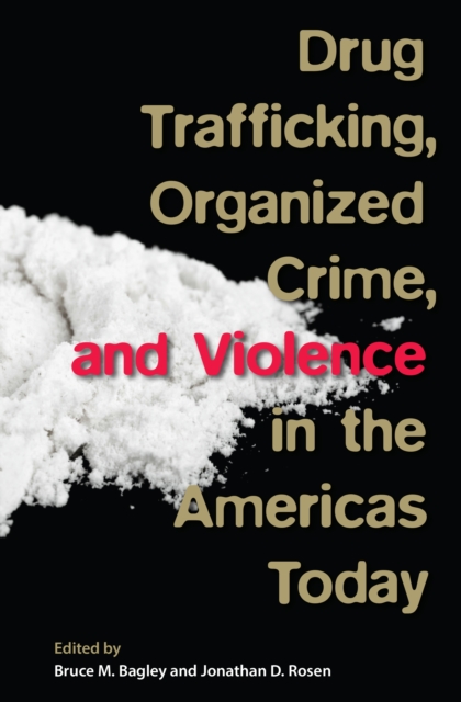 Drug Trafficking, Organized Crime, and Violence in the Americas Today, PDF eBook
